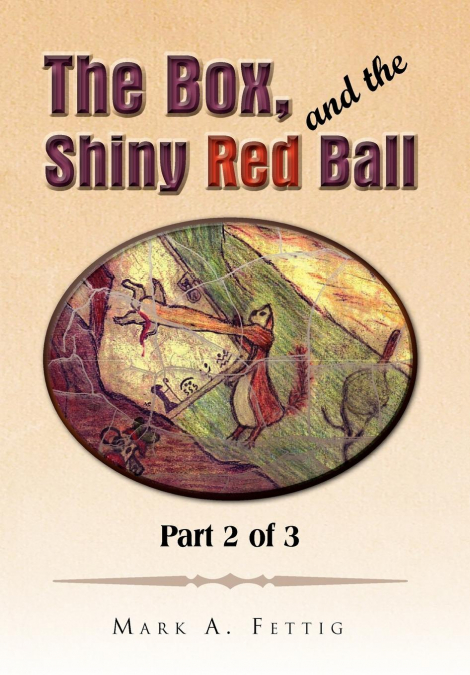 The Box, and the Shiny Red Ball