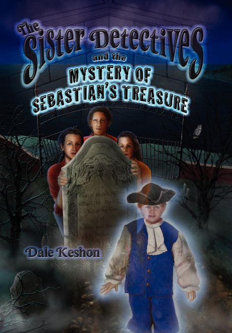 The Sister Detectives and the Mystery of Sebastian’s Treasure