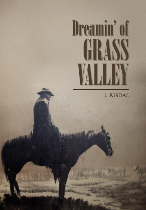 Dreamin’ of Grass Valley