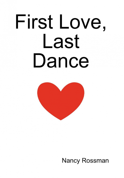 First Love, Last Dance
