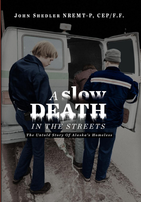 A Slow Death in the Streets