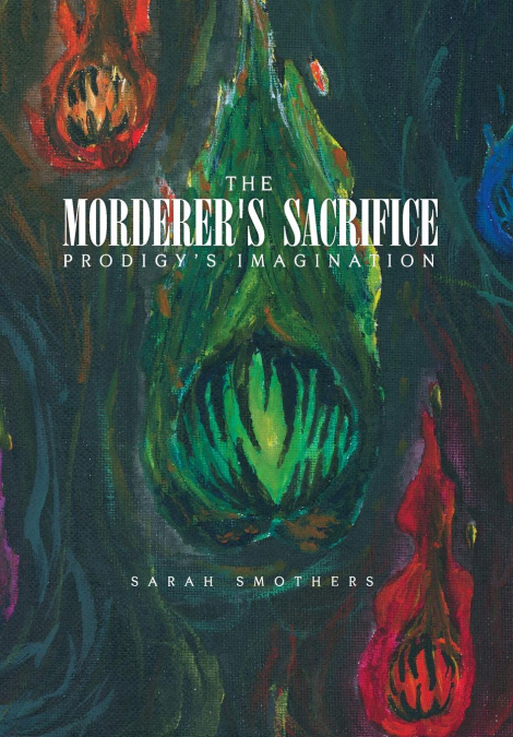 The Morderer’s Sacrifice