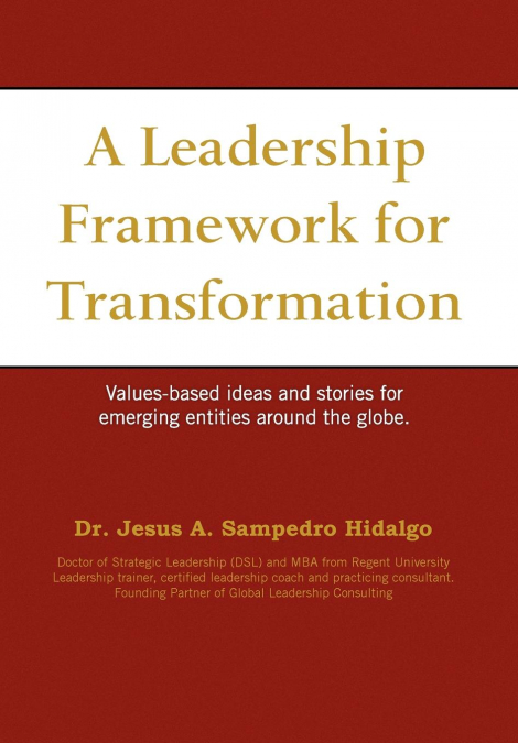 A leadership framework for transformation