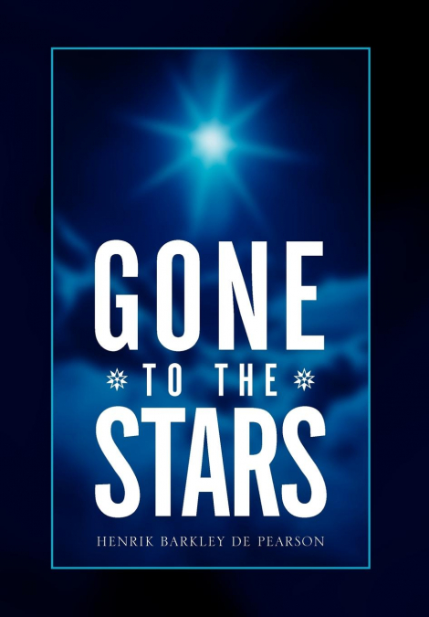 Gone to the Stars