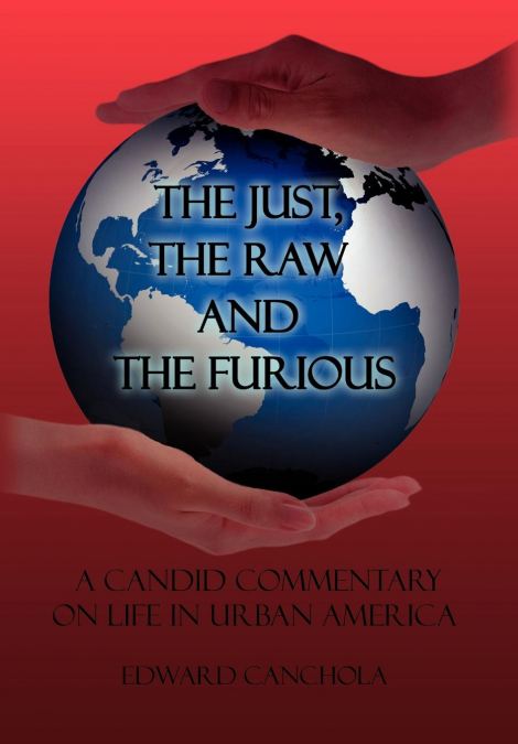 The Just, The Raw and The Furious
