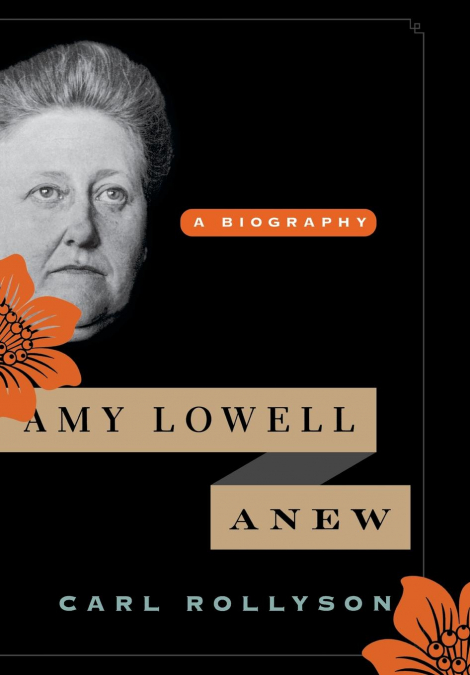 Amy Lowell Anew