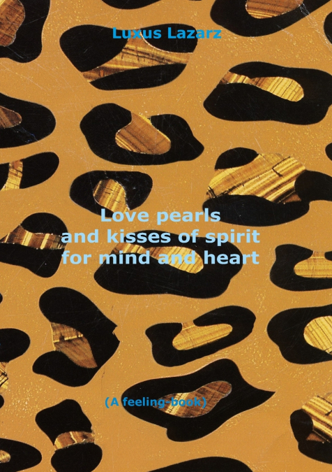 Love pearls and kisses of spirit for mind and heart