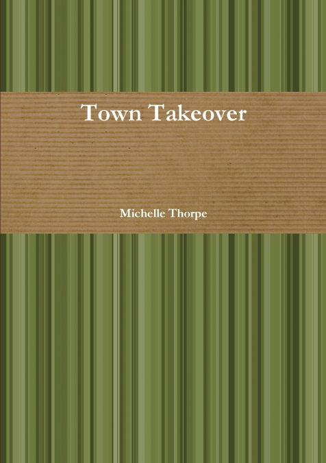 Town Takeover