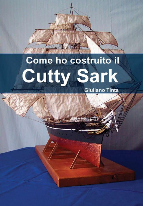 Come ho costruito il Cutty Sark