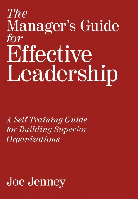 The Manager’s Guide for Effective Leadership