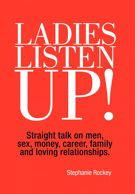 Ladies Listen Up!