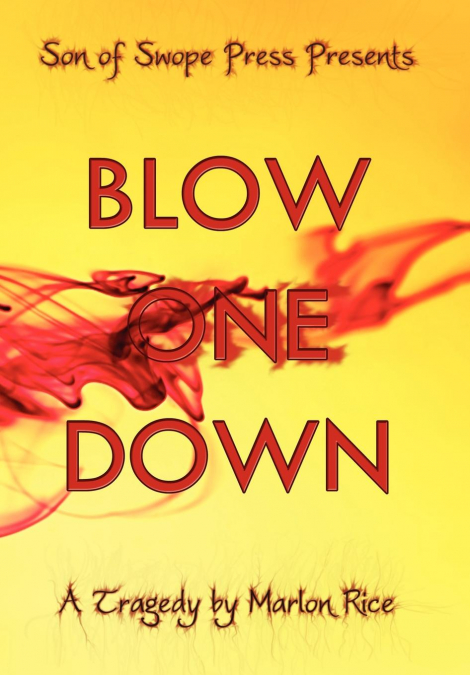 Blow One Down