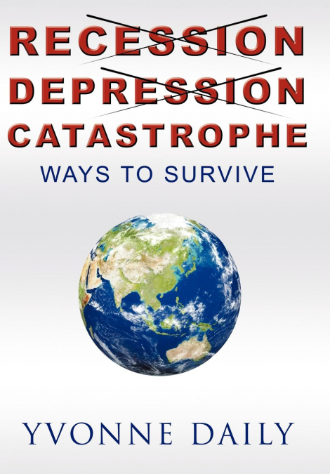 Recession, Depression, Catastrophe