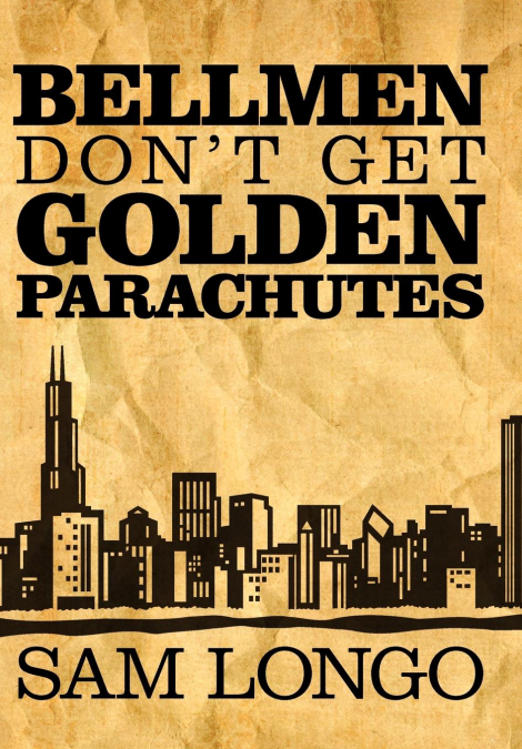 Bellmen Don’t Get Golden Parachutes