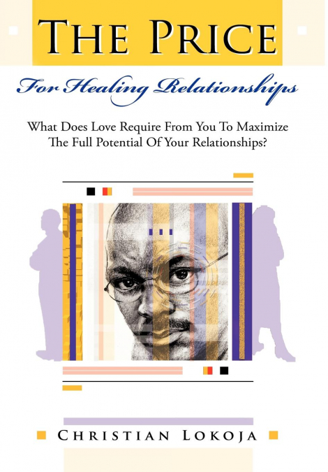 The Price for Healing Relationships