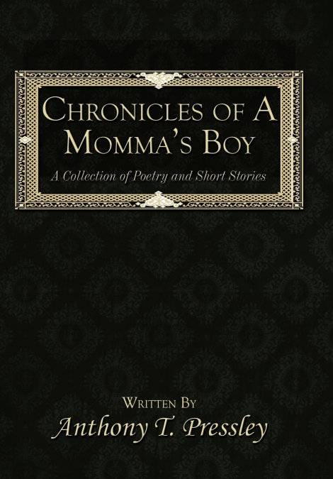 Chronicles of a Momma’s Boy
