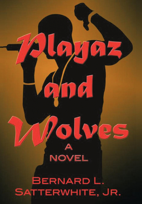 Playaz and Wolves