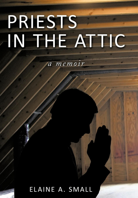 Priests in the Attic