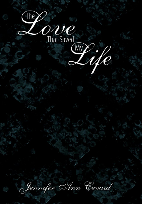The Love That Saved My Life