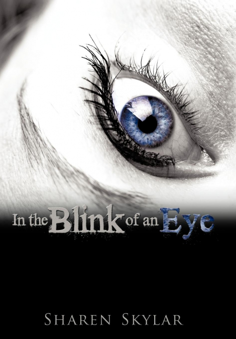In the Blink of an Eye
