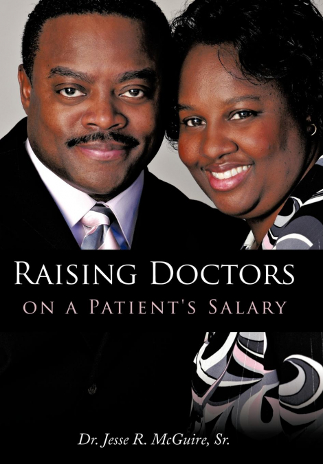 Raising Doctors on a Patient’s Salary