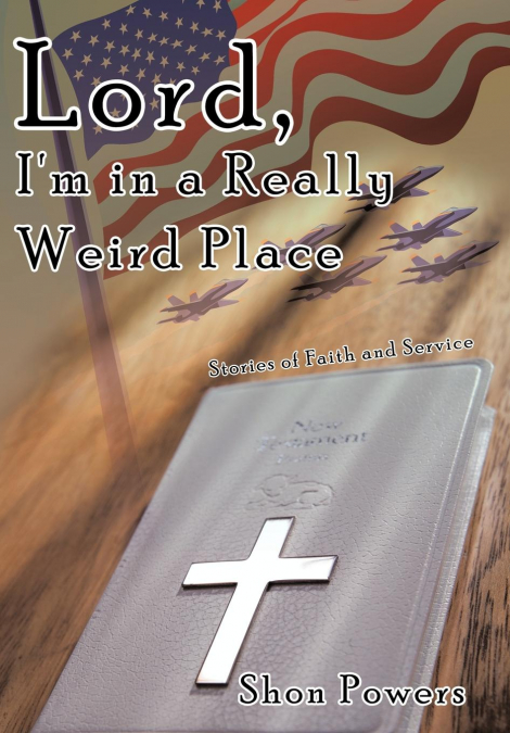 Lord, I’m in a Really Weird Place