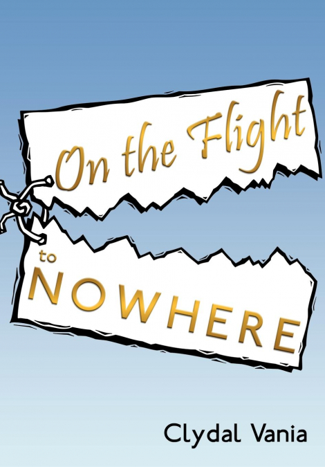 On the Flight to Nowhere