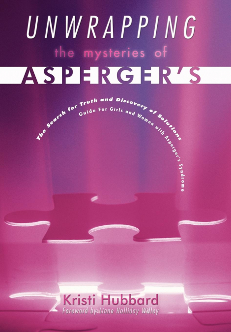 Unwrapping the Mysteries of Asperger’s