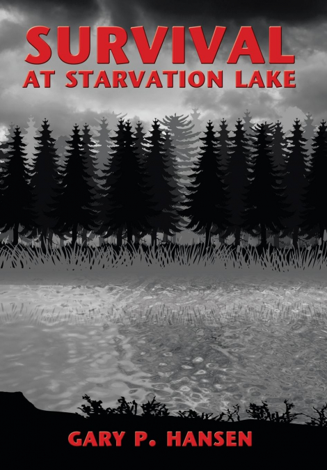 Survival at Starvation Lake