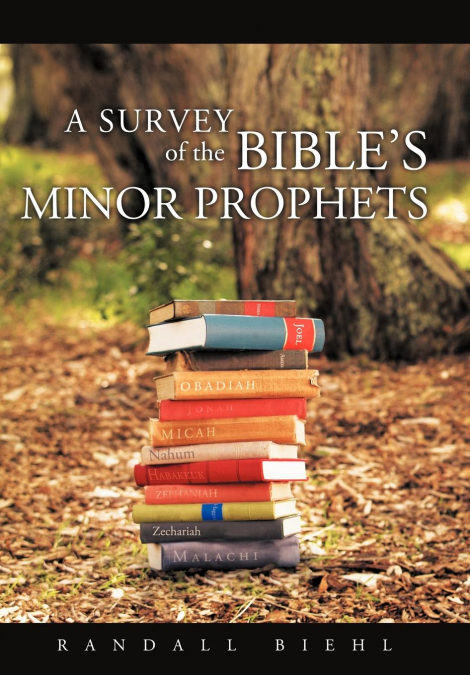 A Survey of the Bible’s Minor Prophets