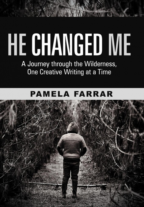 He Changed Me