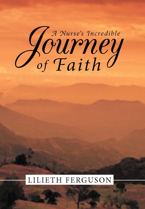 A Nurse’s Incredible Journey of Faith