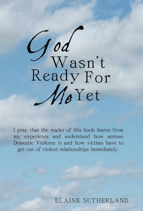 God Wasn’t Ready for Me Yet