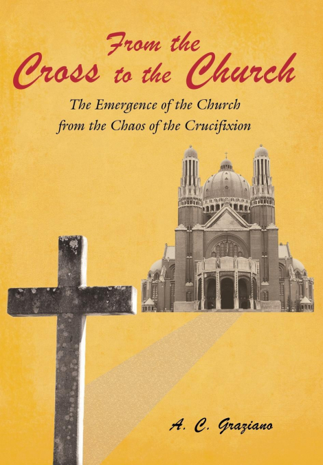 From the Cross to the Church