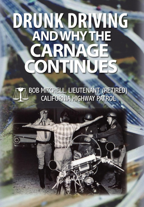 Drunk Driving and Why the Carnage Continues