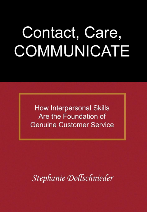 Contact, Care, COMMUNICATE