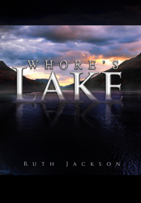 Whore’s Lake