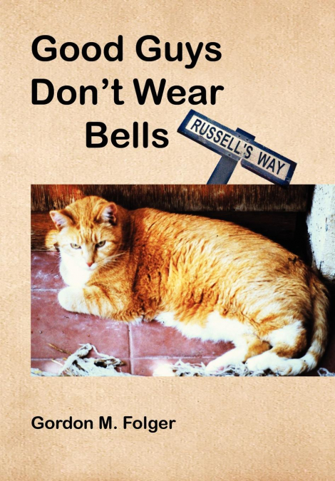 Good Guys Don’t Wear Bells