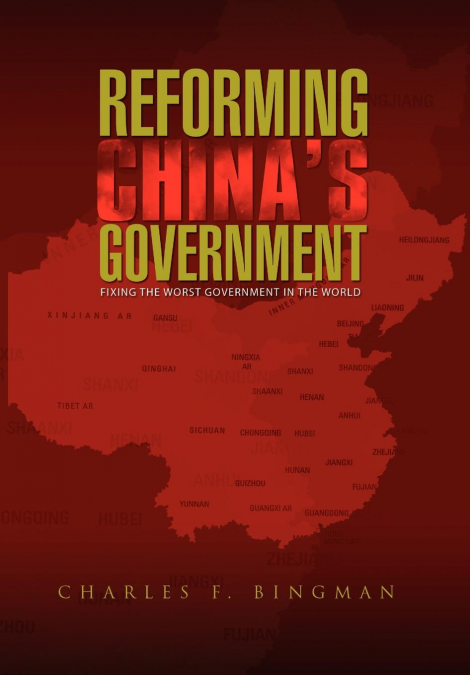 REFORMING CHINA’S GOVERNMENT