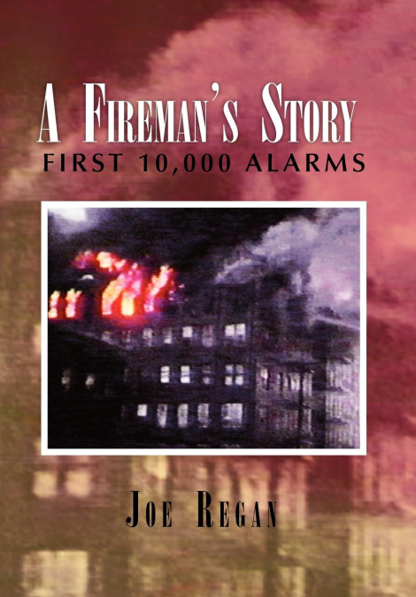 A Fireman’s Story