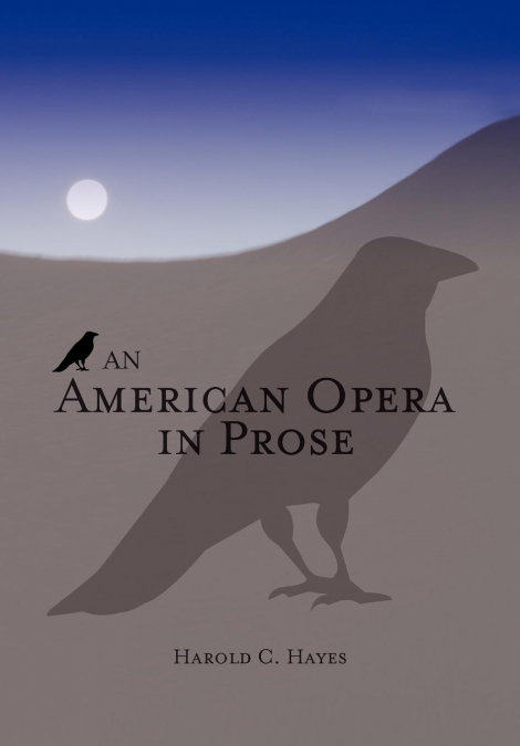 An American Opera in Prose