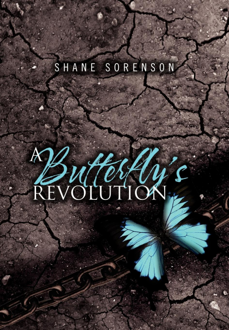 A Butterfly’s Revolution