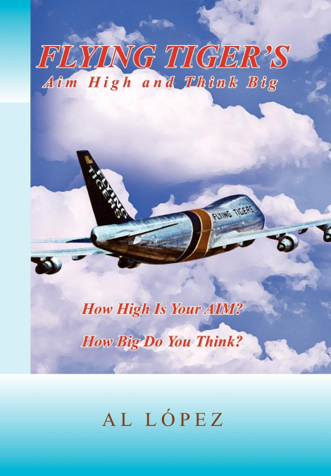 Flying Tigers Aim High and Think Big