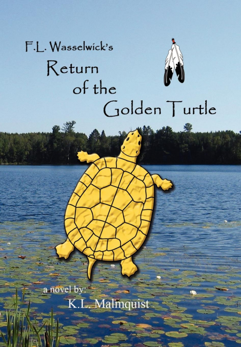 F. L. Wasselwick’s Return of the Golden Turtle
