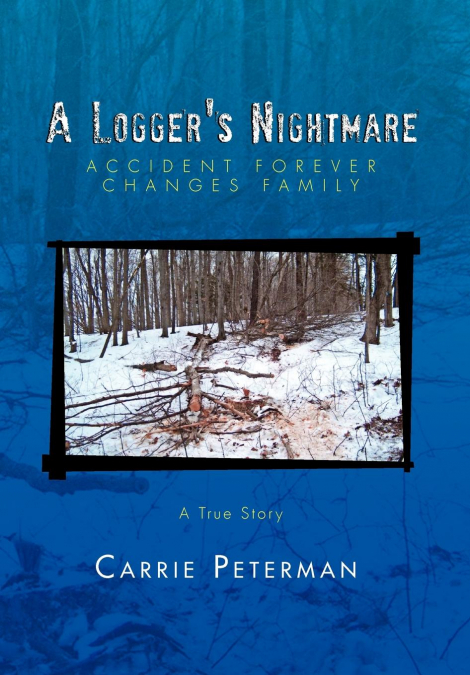 A Logger’s Nightmare