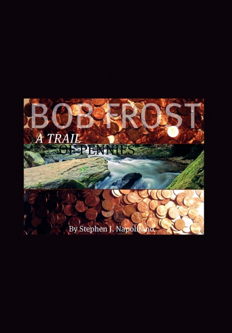 Bob Frost - A Trail Of Pennies