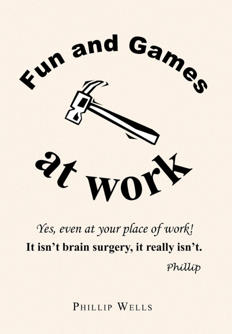 Fun and Games at Work