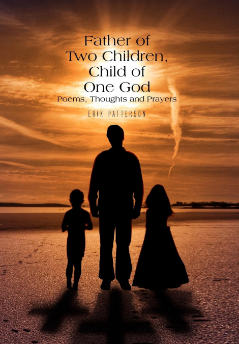 Father of Two Children, Child of One God