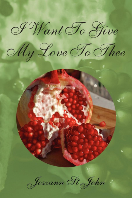 I Want to Give My Love to Thee
