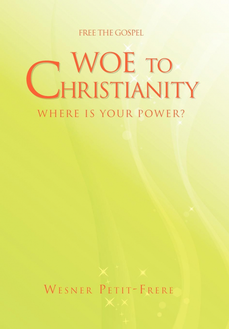 Woe to Christianity